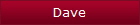 Dave
